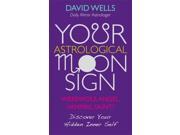 Your Astrological Moonsign Werewolf Angel Vampire Saint Discover Your Hidden Inner Self Paperback