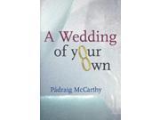 A Wedding of Your Own Paperback