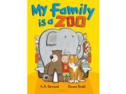 My Family Is a Zoo Paperback