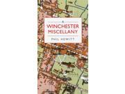 A Winchester Miscellany Hardcover