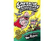 Captain Underpants and the Revolting Revenge of the Radioactive Robo Boxers Paperback