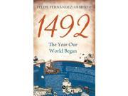 1492 The Year Our World Began Hardcover
