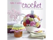 Cute and Easy Crochet Paperback