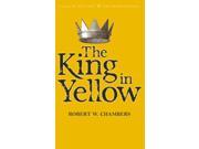 The King in Yellow Tales of Mystery The Supernatural Paperback