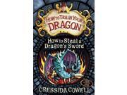 How to Steal a Dragon s Sword Book 9 How To Train Your Dragon Paperback