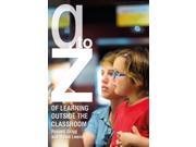 A Z of Learning Outside the Classroom Paperback