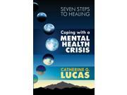 Coping with a Mental Health Crisis Paperback