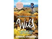 Wild A Journey from Lost to Found Paperback