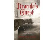 Dracula s Guest A Connoisseur s Collection of Victorian Vampire Stories Paperback