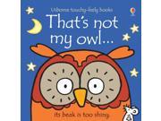 That s Not My Owl Board book