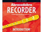 Abracadabra Recorder Abracadabra Abracadabra Recorder Introduction 31 graded songs and tunes Paperback