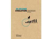 30 Second Evolution The 50 Most Significant Ideas and Events Each Explained in Half a Minute Hardcover