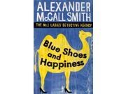Blue Shoes And Happiness The No. 1 Ladies Detective Agency series Vol 7 Paperback