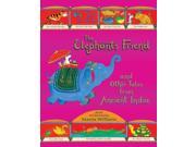 The Elephant s Friend and Other Tales from Ancient India Hardcover
