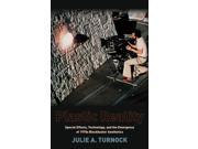 Plastic Reality Special Effects Technology and the Emergence of 1970s Blockbuster Aesthetics Film and Culture Series Paperback