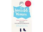 The Invisible Woman Taking on the Vintage Years Paperback