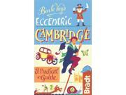 Ben le Vay s Eccentric Cambridge Bradt Travel Guides Bradt on Britain Hardcover