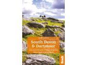 South Devon Dartmoor Slow Travel Local characterful guides to Britain s Special Places Bradt Travel Guides Slow Travel Paperback