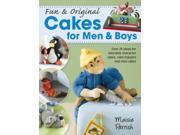 Fun Original Cakes for Men Boys Over 25 Ideas for Adorable Character Cakes Cake Toppers and Mini Cakes Paperback