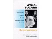 The Township Plays No Good Friday; Nongogo; The Coat; Sizwe Bansi is Dead; The Island Paperback