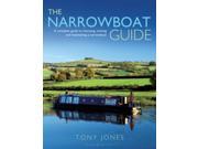 The Narrowboat Guide A Complete Guide to Choosing Designing and Maintaining a Narrowboat Paperback