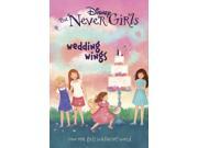 Disney the Never Girls Wedding Wings Disney Chapter Book Paperback