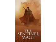 The Sentinel Mage Cursed Kingdoms Trilogy Paperback