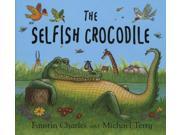 The Selfish Crocodile Board book