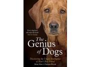 Genius of Dogs Discovering The Unique Intelligence Of Man s Best Friend Paperback
