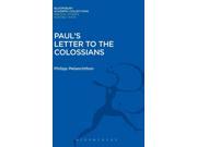 Paul s Letter to the Colossians Bloomsbury Academic Collections Biblical Studies Hardcover