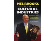 Mel Brooks in the Cultural Industries Survival and Prolonged Adaptation Hardcover