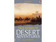 True Stories of Desert Adventures Paperback