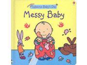 Messy Baby Baby s Day Board book