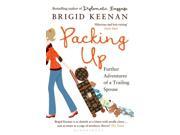 Packing Up Further Adventures of a Trailing Spouse Paperback
