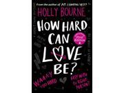 How Hard Can Love be? The Normal Series Am I Normal Yet 2 Paperback
