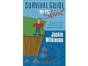Survival Guide for the Skint How to Feel Richer on Your Current Income Paperback