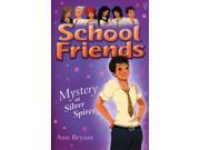 Mystery at Silver Spires School Friends Paperback