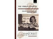 The Urban Context Ethnicity Social Networks and Situational Analysis Explorations in Anthropology Hardcover