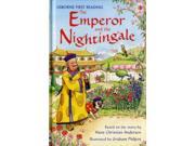 The Emperor and the Nightingale Usborne First Reading Level 4 Hardcover