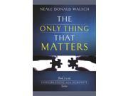 The Only Thing That Matters Paperback