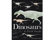 Dinosaurs A Field Guide Hardcover