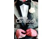 The White Carnation Paperback
