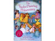 Twelve Dancing Princesses Young Reading Series 1 Young Reading Series One Hardcover