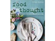 Food for Thought Changing the world one bite at a time. Foreword by Sheila Dillon. Hardcover