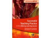 Successful Teaching Practice in the Lifelong Learning Sector Achieving QTLS Series Paperback