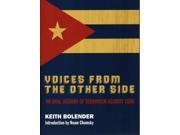 Voices From the Other Side An Oral History of Terrorism Against Cuba Paperback