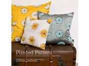 Printed Pattern Printing by Hand from Potato Prints to Silkscreen Paperback