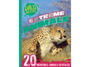 Wild Nature Extreme Animals Paperback