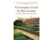 In My Garden The Garden Diaries of Great Dixter Paperback
