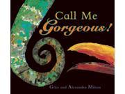 Call Me Gorgeous Paperback